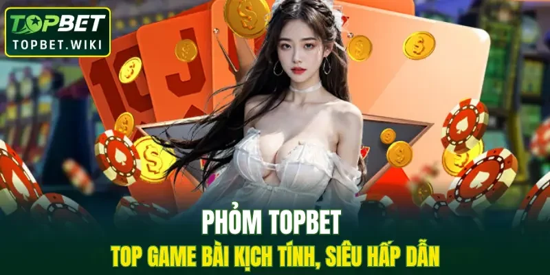 Phỏm TOPBET