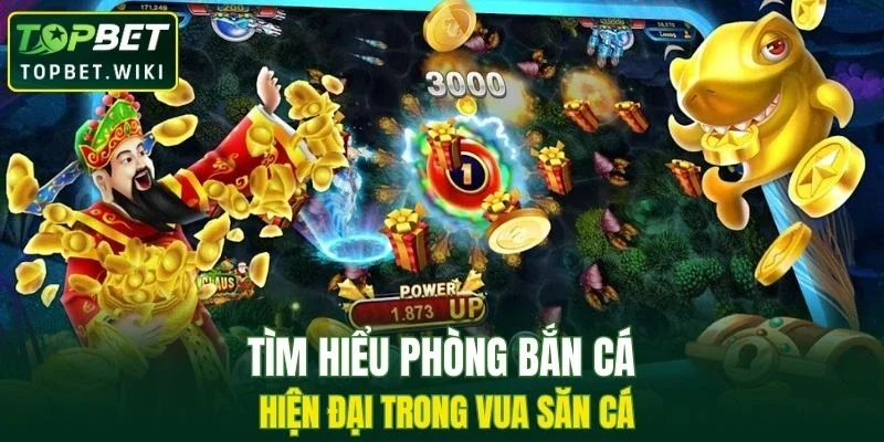 Tìm hiểu phòng bắn cá hiện đại trong Vua Săn Cá